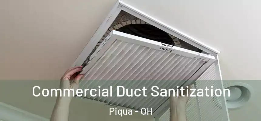  Commercial Duct Sanitization Piqua - OH